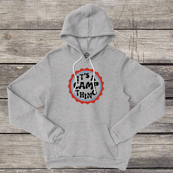 It's a Camp Thing Hoodie