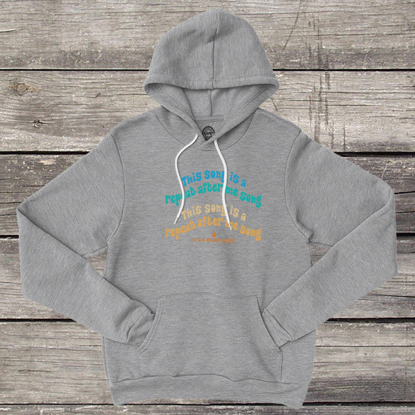 Repeat after me song Hoodie