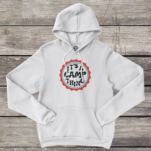 It's a Camp Thing Hoodie